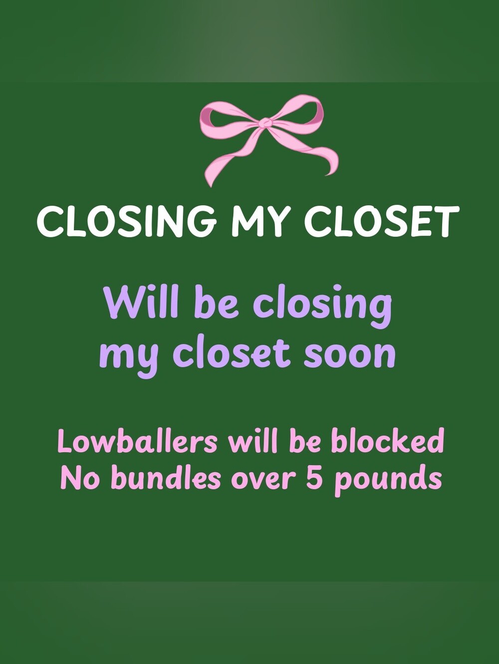 Closing My Closet Soon